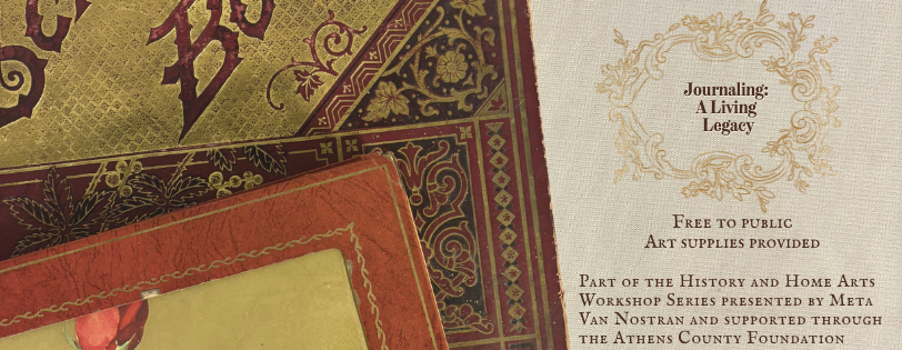 History and Home Arts Workshop Series: Journaling: A living legacy
